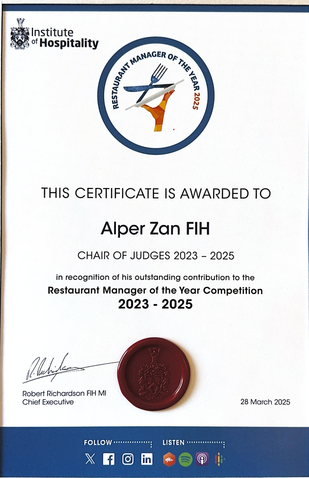 Institute of Hospitality certificate awarded to Alper Zan FIH — Chair of Judges, Restaurant Manager of the Year Competition 2023–2025
